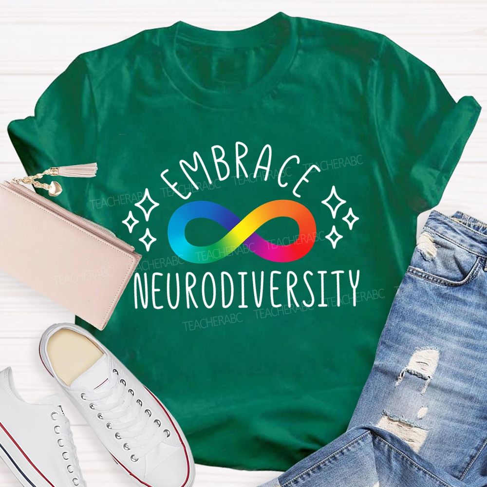 Embrace Neurodiversity Rainbow Infinity Symbol Teacher T-shirt
