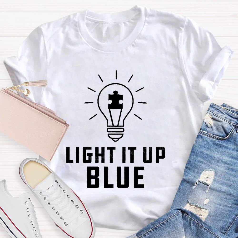 Light It Up Blue Autism Letters  Teacher T-shirt