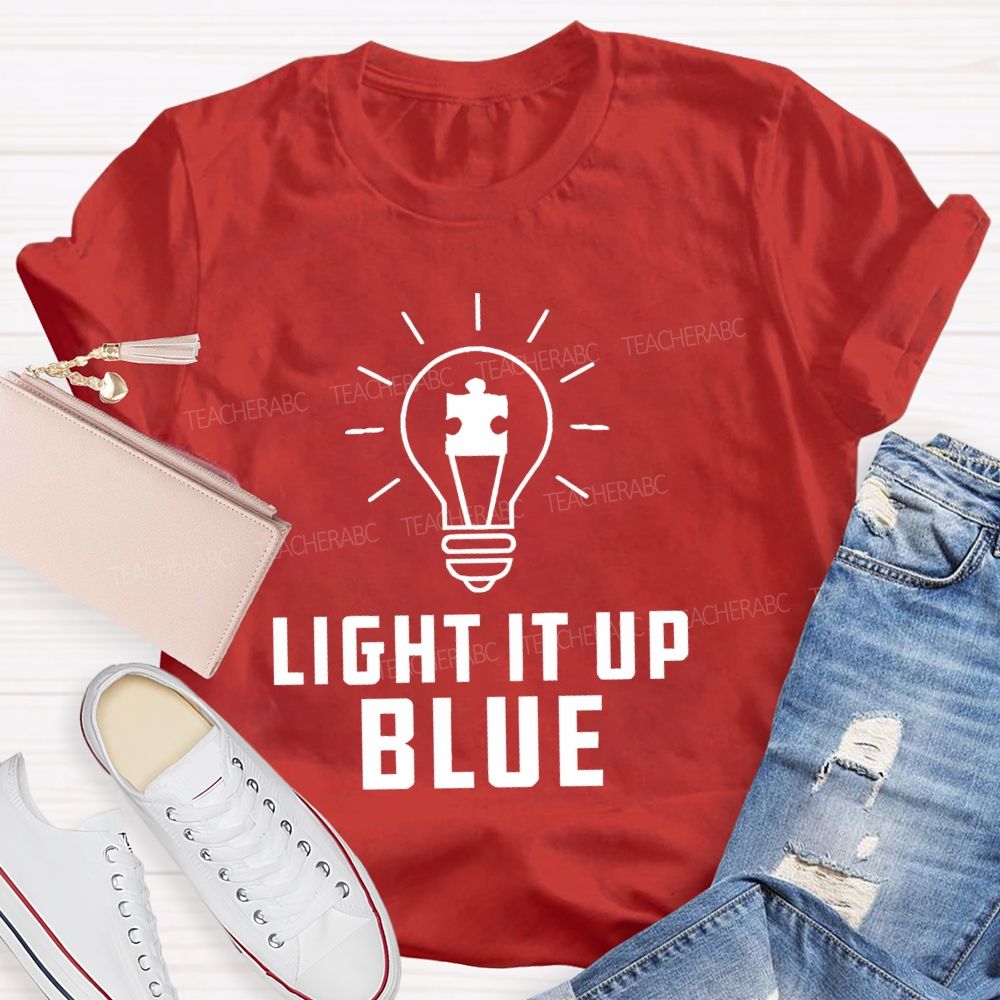 Light It Up Blue Autism Letters  Teacher T-shirt