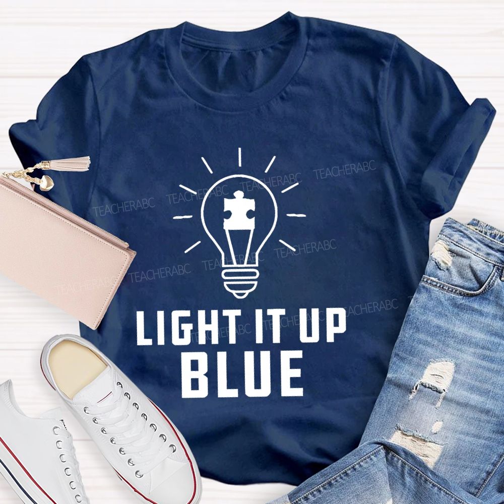 Light It Up Blue Autism Letters  Teacher T-shirt