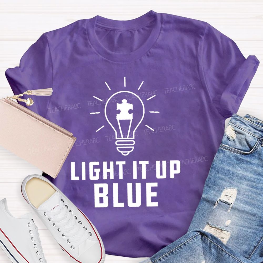 Light It Up Blue Autism Letters  Teacher T-shirt