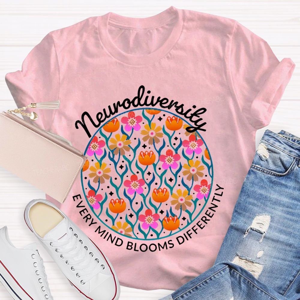 Neurodiversity Every Mind Blooms Differently  Teacher T-shirt