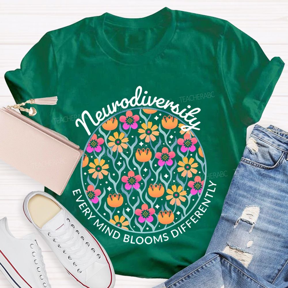 Neurodiversity Every Mind Blooms Differently  Teacher T-shirt