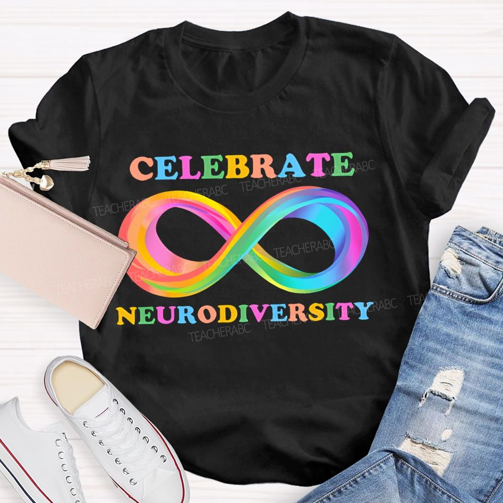 Celebrate Neurodiversity Colorful Infinity Symbol  Teacher T-shirt
