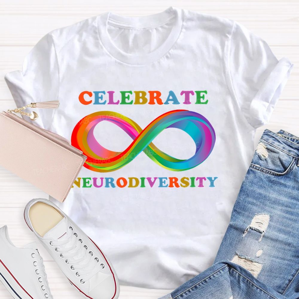 Celebrate Neurodiversity Colorful Infinity Symbol  Teacher T-shirt