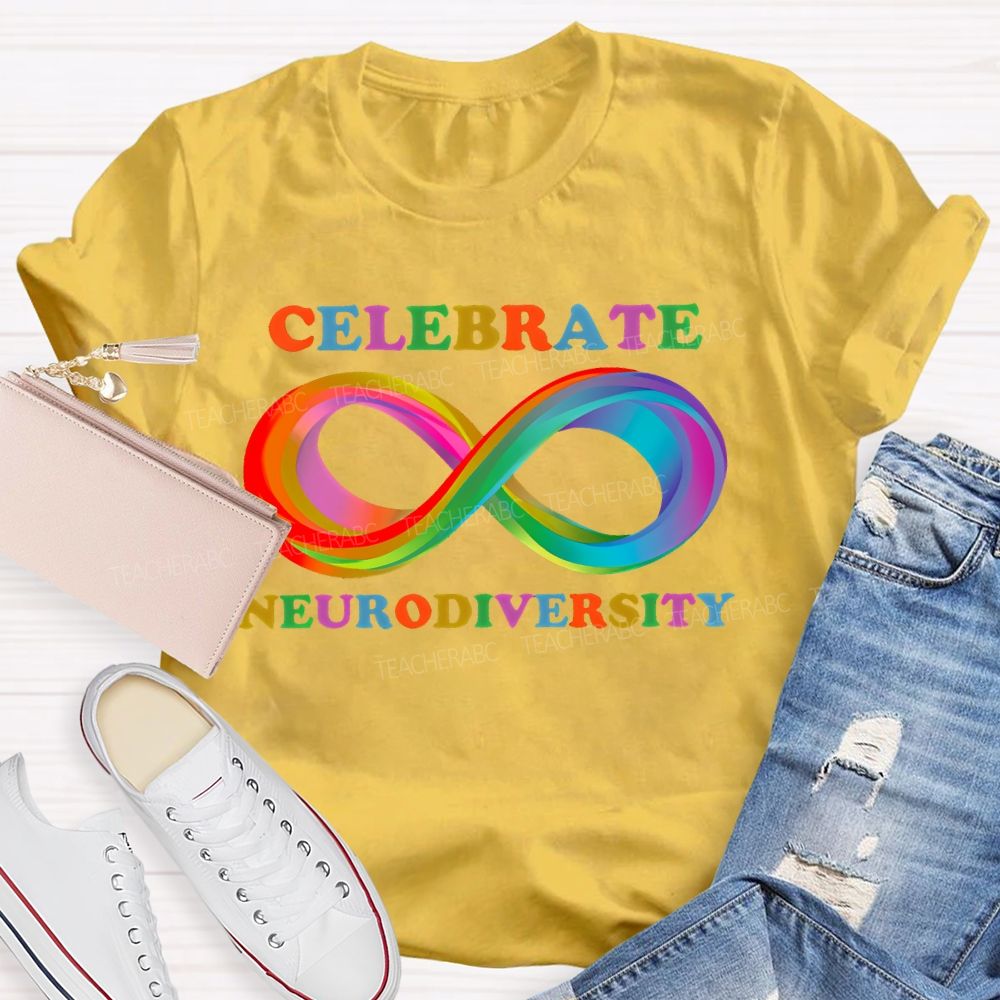 Celebrate Neurodiversity Colorful Infinity Symbol  Teacher T-shirt