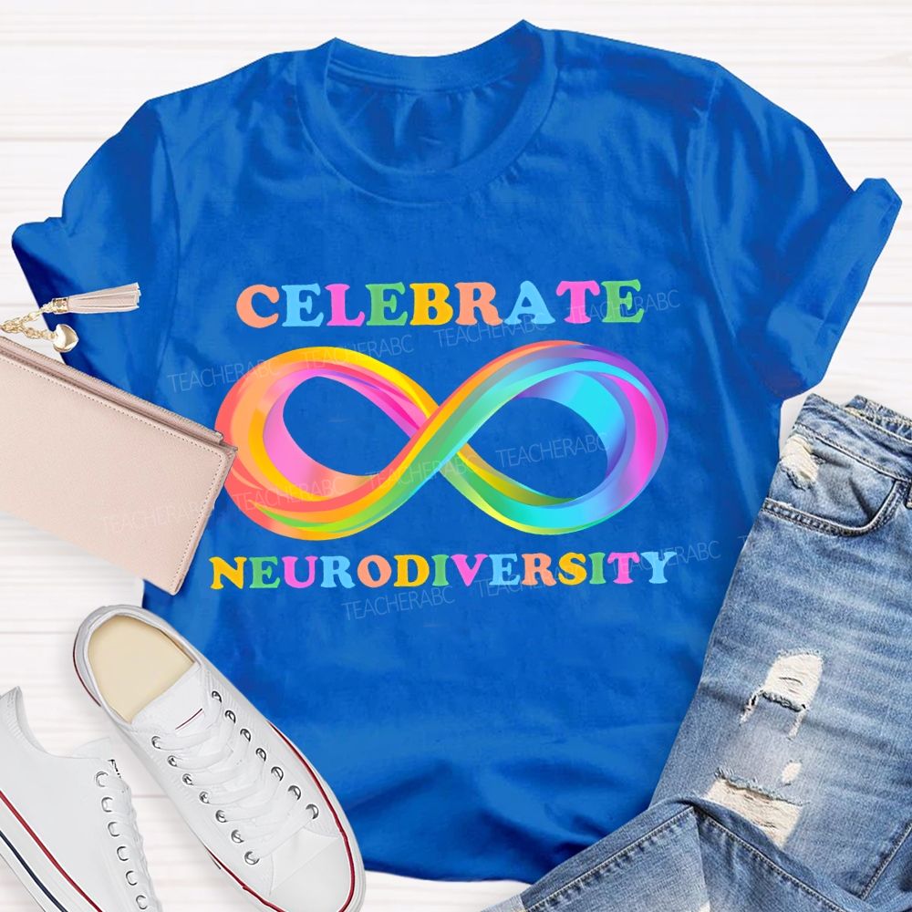 Celebrate Neurodiversity Colorful Infinity Symbol  Teacher T-shirt