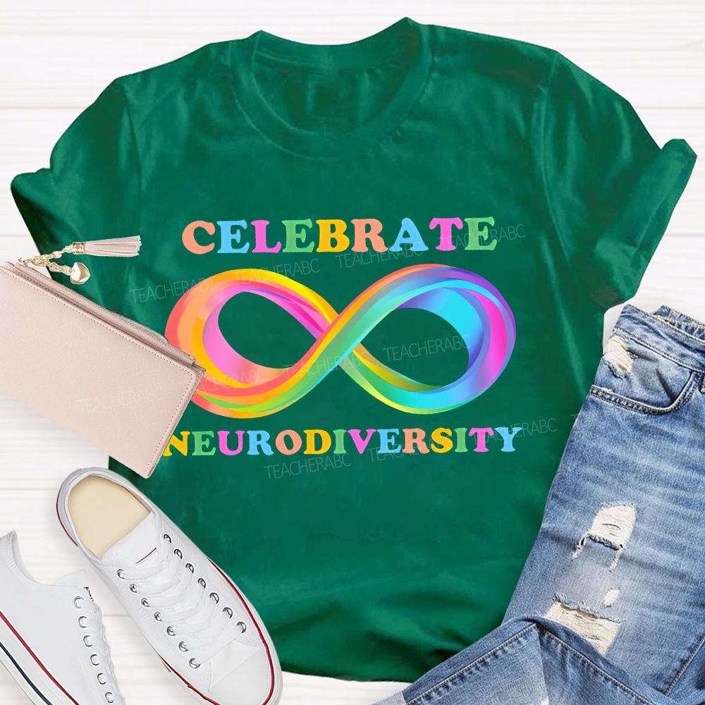 Celebrate Neurodiversity Colorful Infinity Symbol  Teacher T-shirt