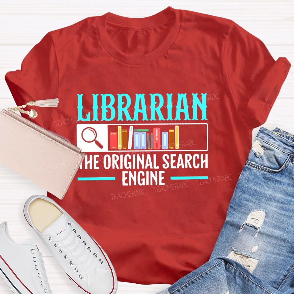 Librarian The Original Search Engine Pattern  Teacher T-shirt
