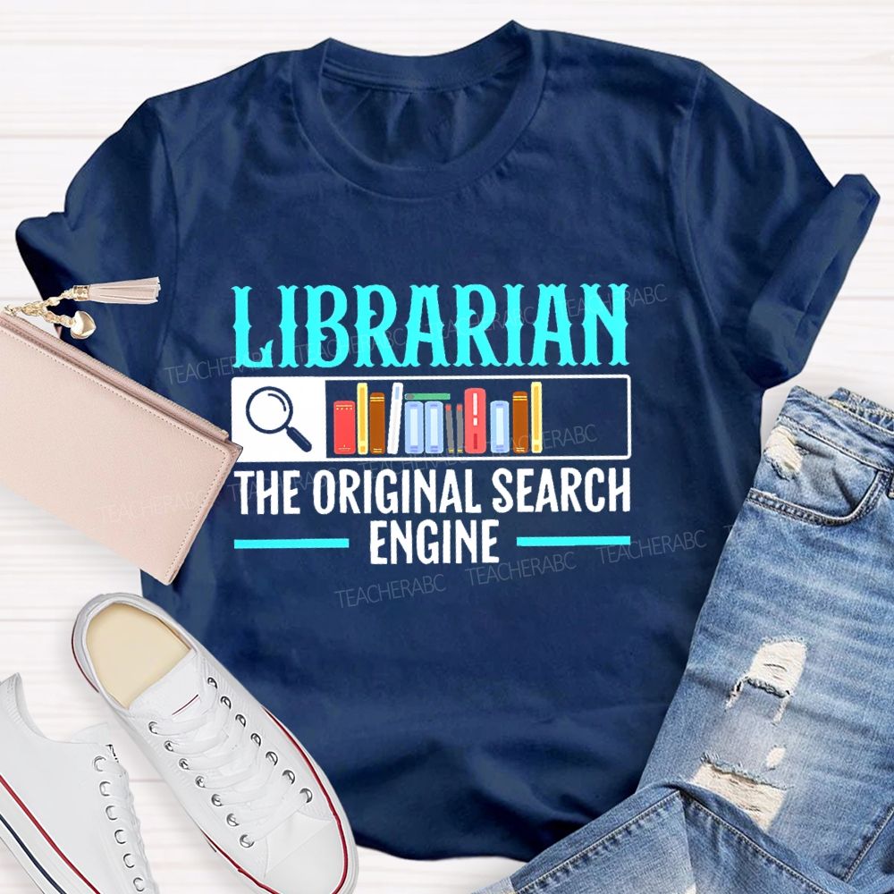 Librarian The Original Search Engine Pattern  Teacher T-shirt