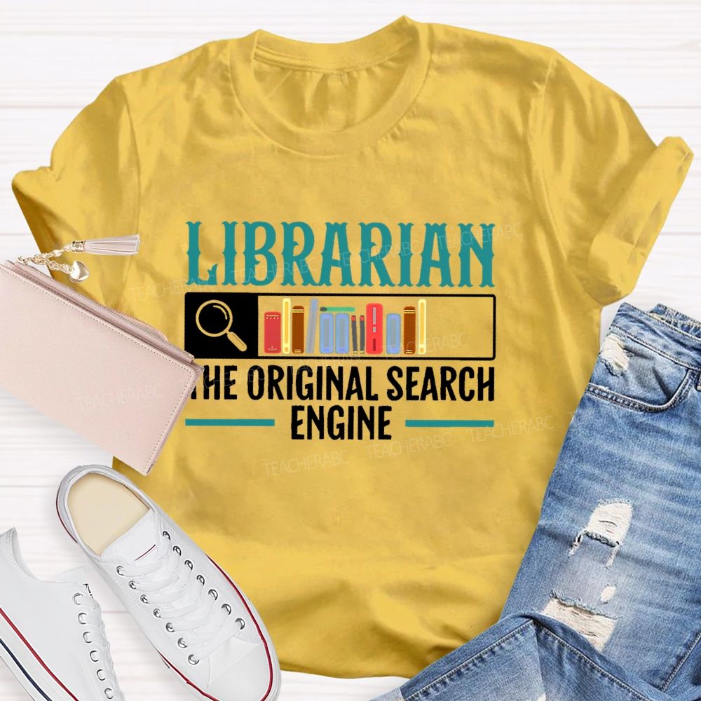 Librarian The Original Search Engine Pattern  Teacher T-shirt