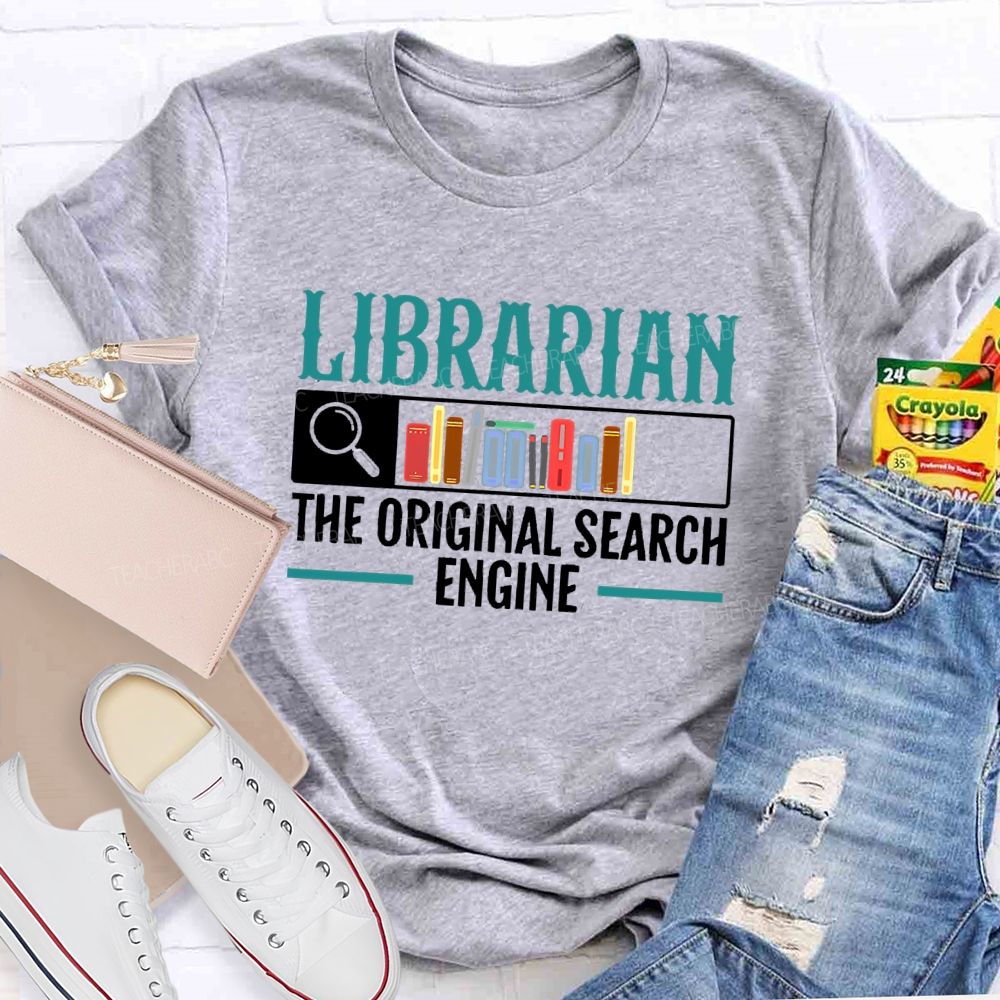 Librarian The Original Search Engine Pattern  Teacher T-shirt