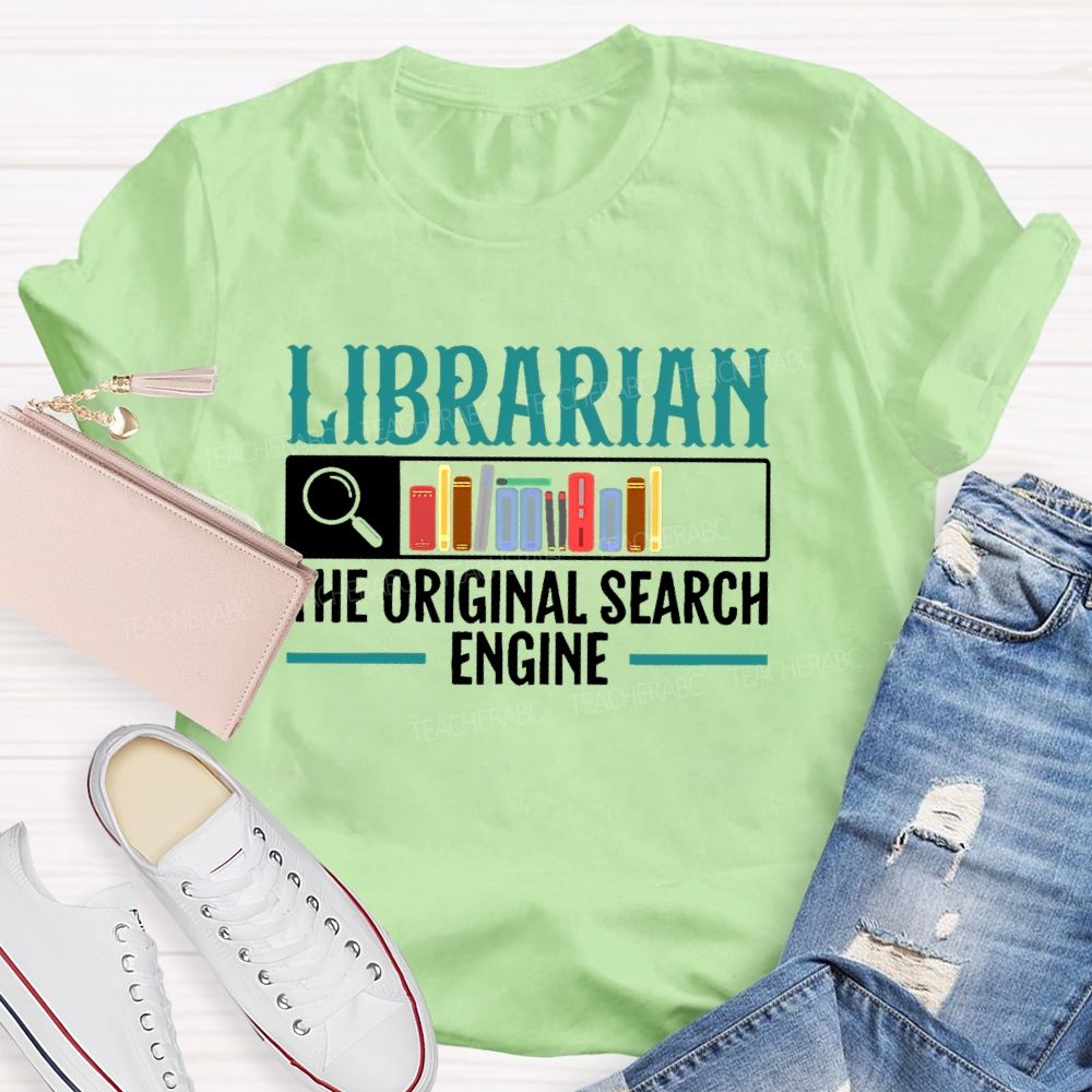 Librarian The Original Search Engine Pattern  Teacher T-shirt