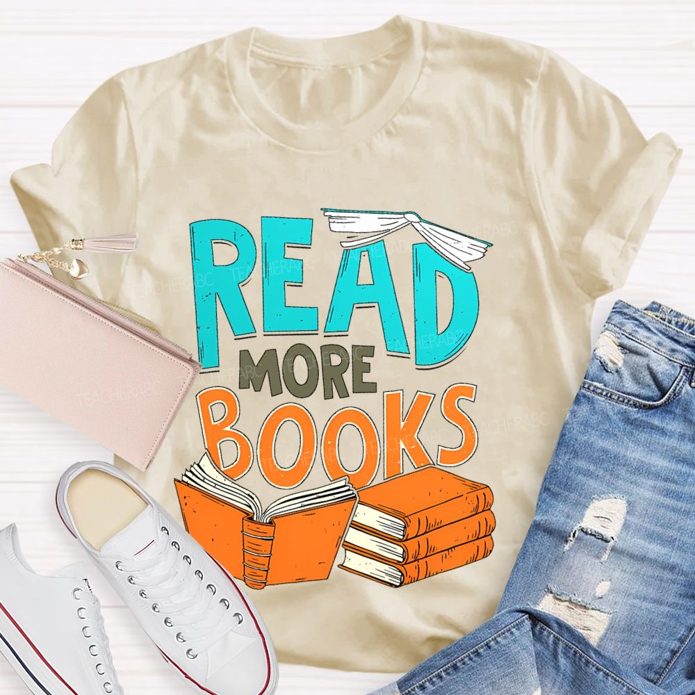 Read More Books  Teacher T-shirt