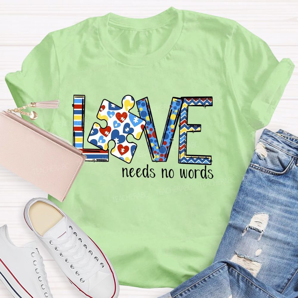 Love Needs No Words Colorful Puzzle Pattern  Teacher T-shirt
