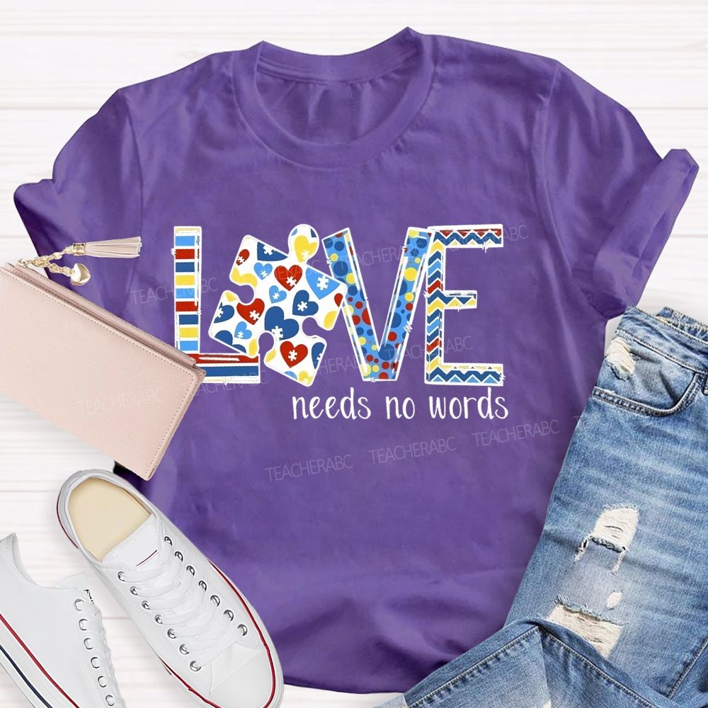 Love Needs No Words Colorful Puzzle Pattern  Teacher T-shirt