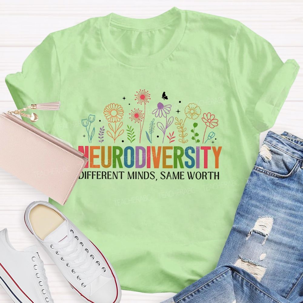 Neurodiversity  Different Minds Same Worth  Teacher T-shirt