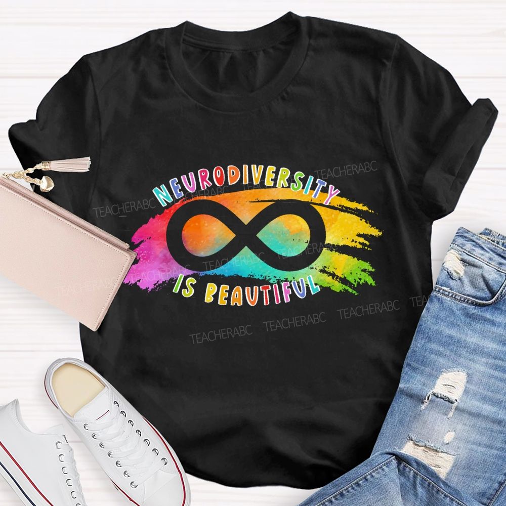 Neurodiversity Is Beautiful Colorful Letters Teacher T-shirt
