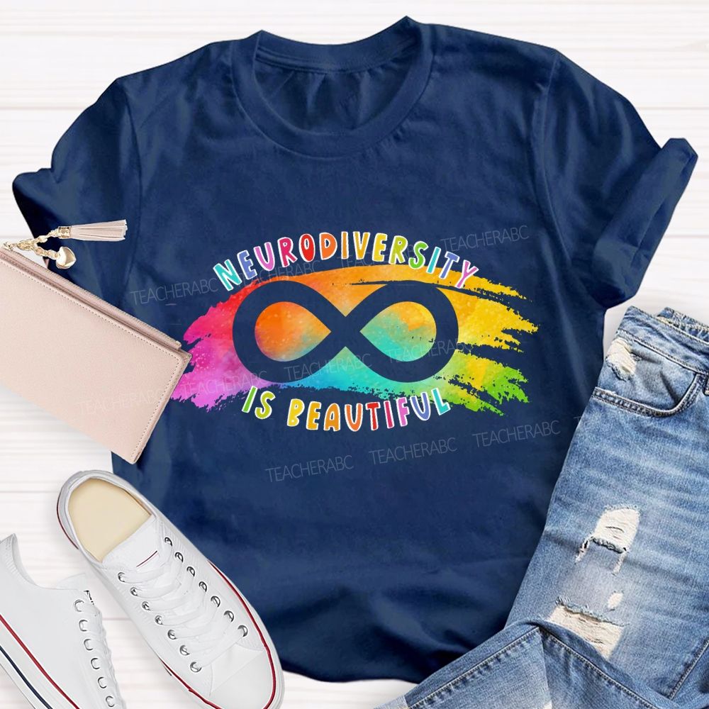 Neurodiversity Is Beautiful Colorful Letters Teacher T-shirt