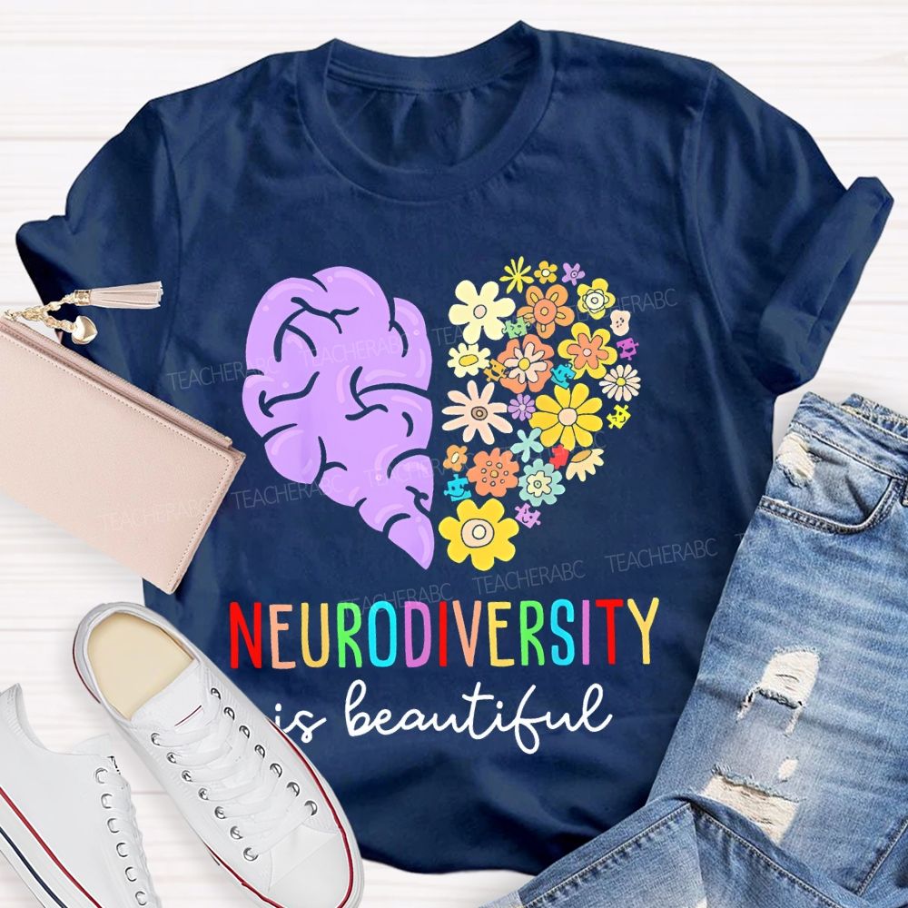 Neurodiversity Is Beautiful Flowers Brain  Teacher T-shirt