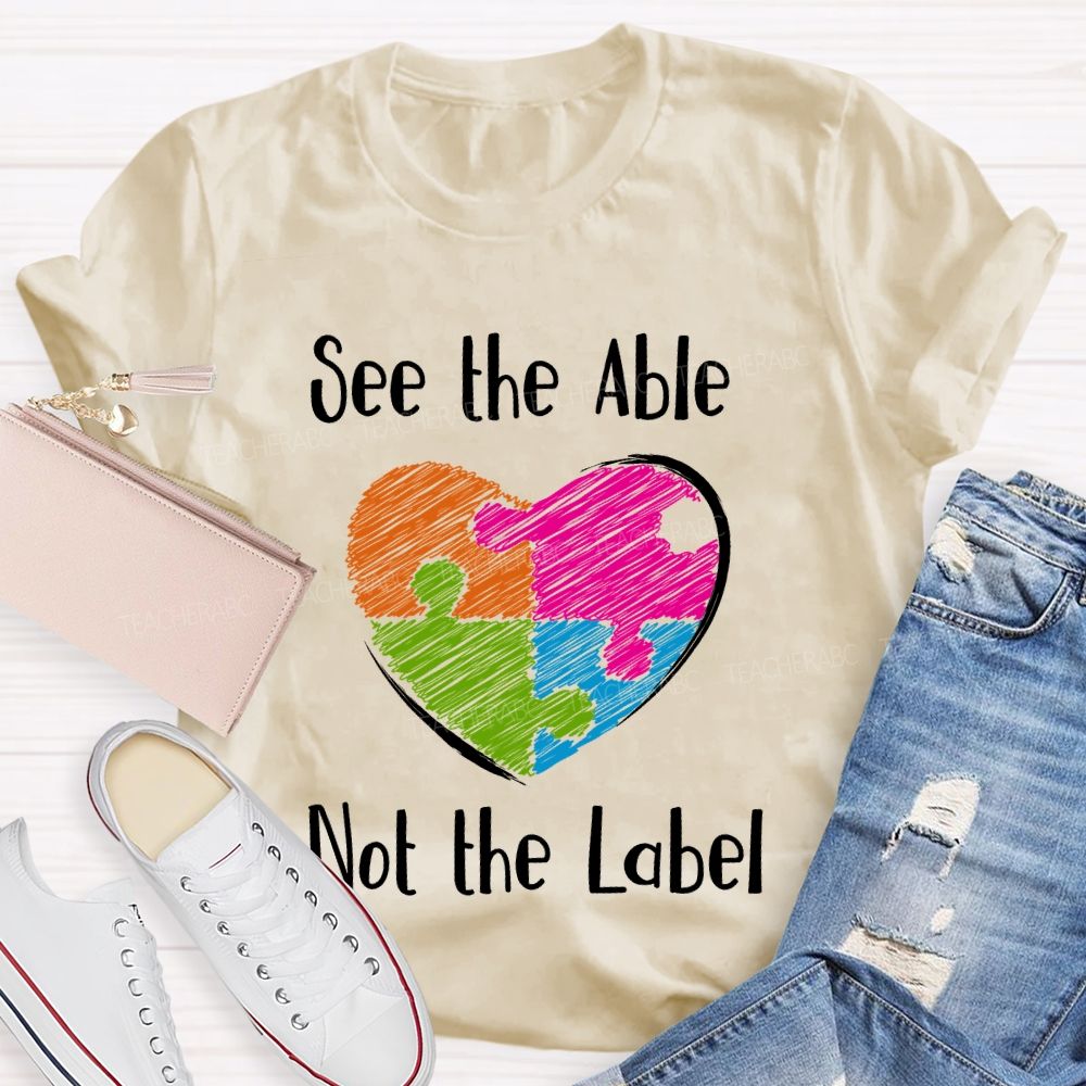 See The Able Not The Label Pattern   Teacher T-shirt