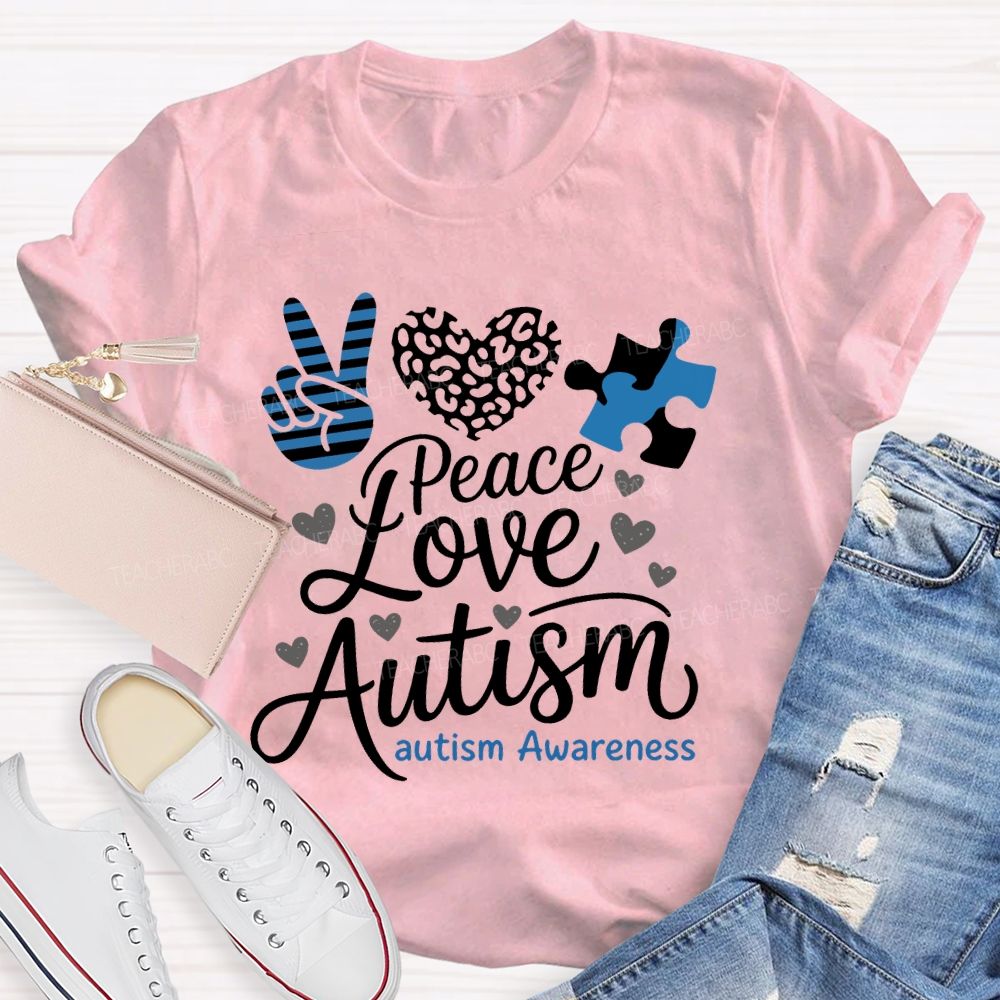 Peace Love Autism Graphic  Teacher T-shirt