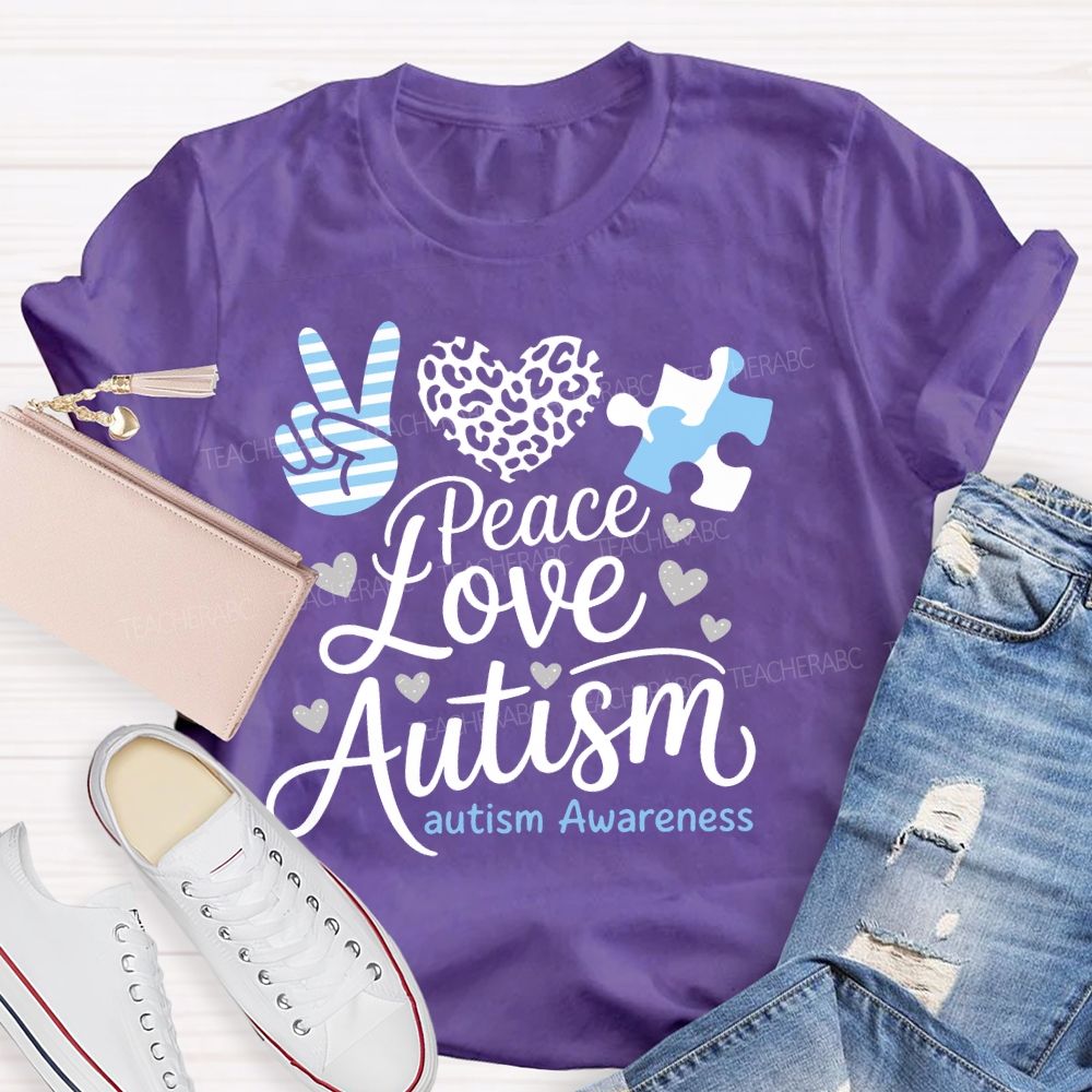 Peace Love Autism Graphic  Teacher T-shirt