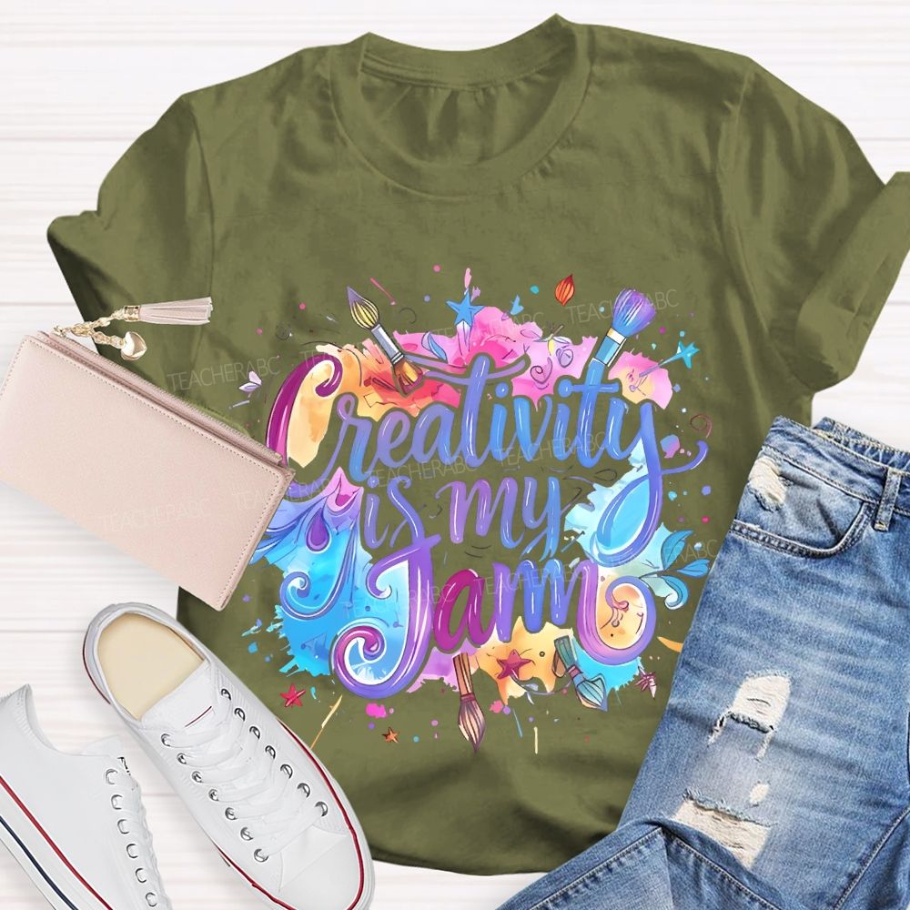 Creativity Is My Jam  Teacher T-shirt