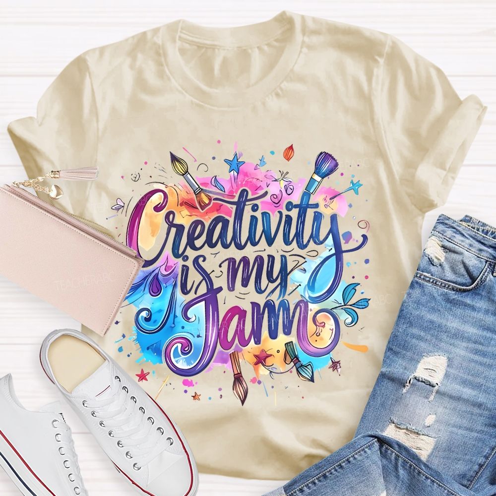 Creativity Is My Jam  Teacher T-shirt