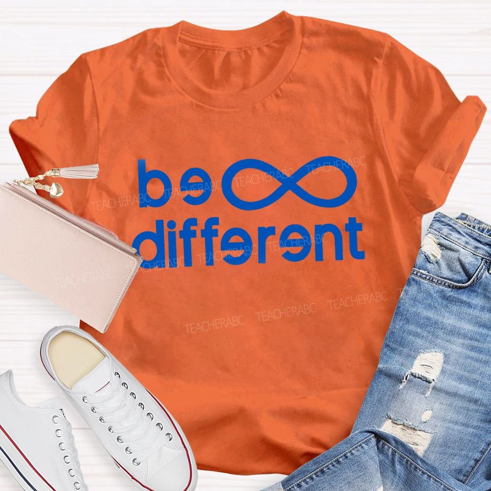 Be Different Infinity Symbol Teacher T-shirt