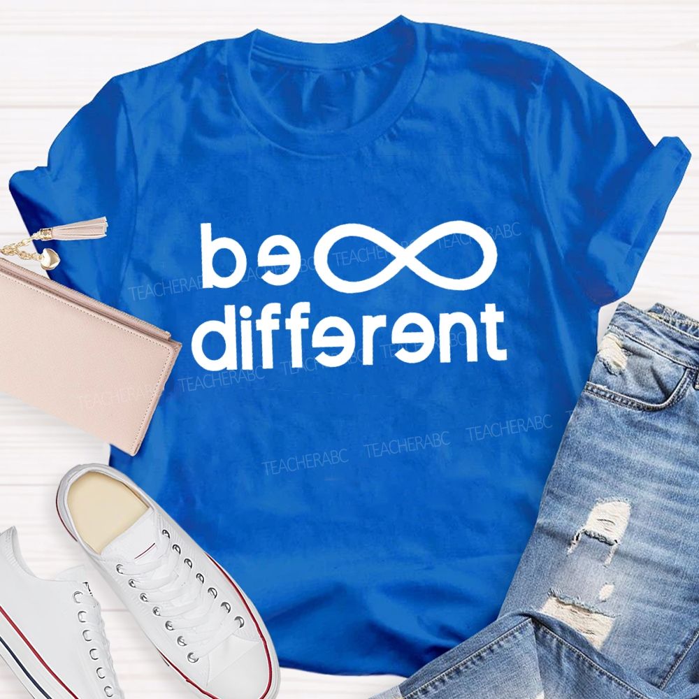 Be Different Infinity Symbol Teacher T-shirt