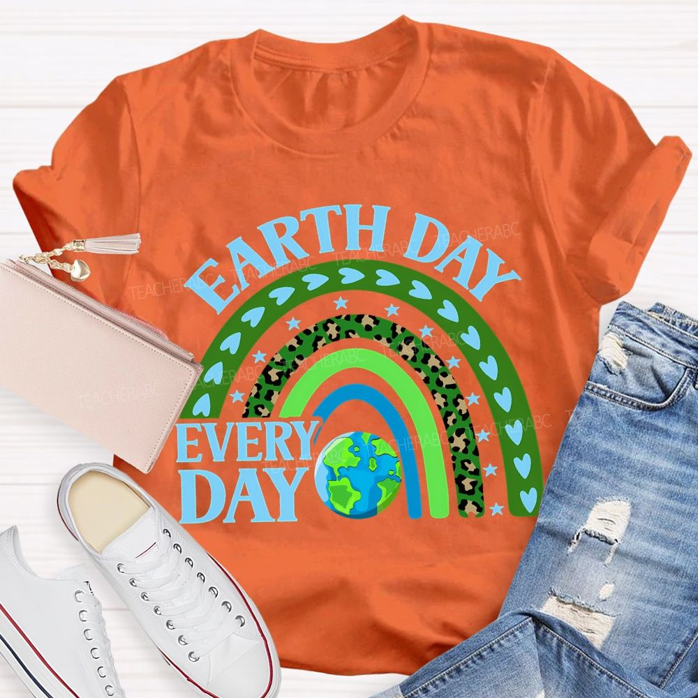 Earth Day Every Day Teacher T-shirt