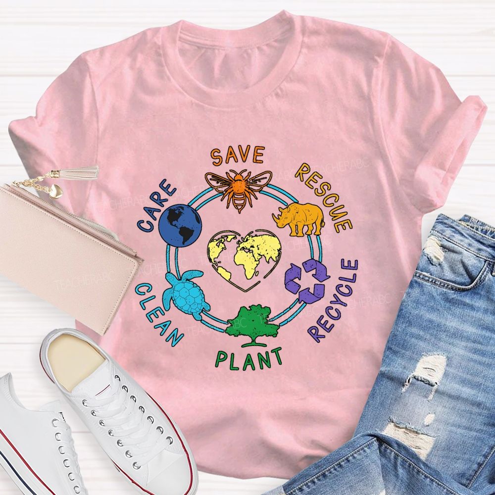 Save Rescue Care Clean Plant Recycle Teacher T-shirt