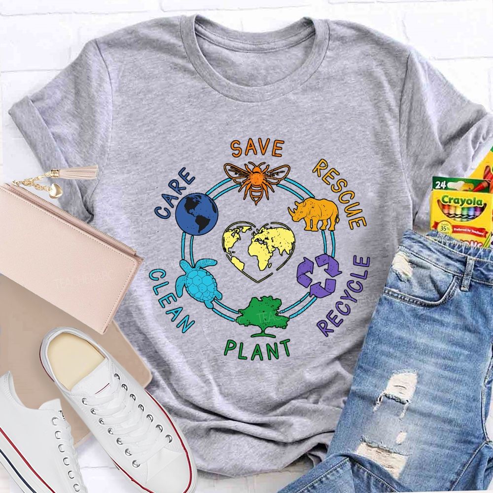 Save Rescue Care Clean Plant Recycle Teacher T-shirt
