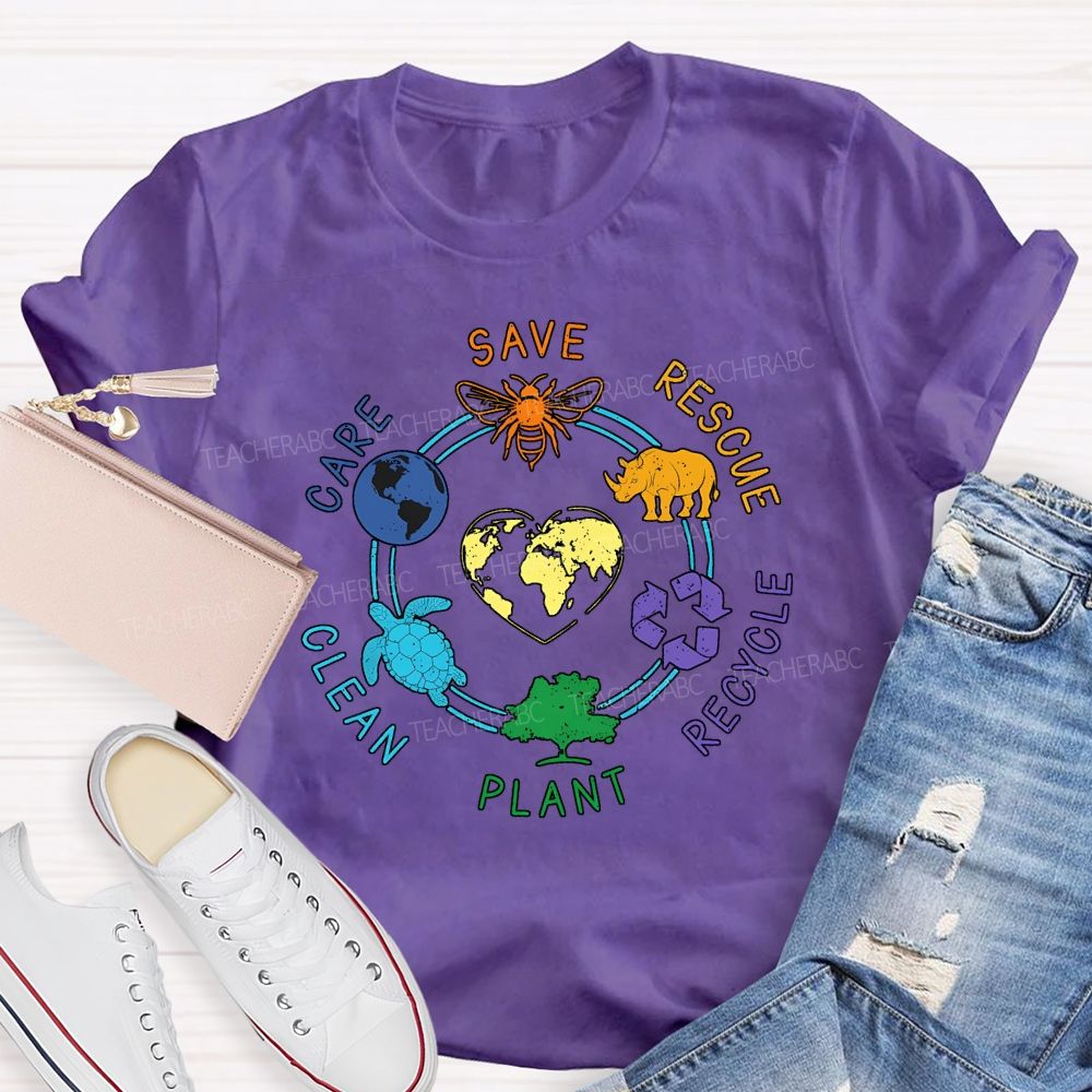 Save Rescue Care Clean Plant Recycle Teacher T-shirt