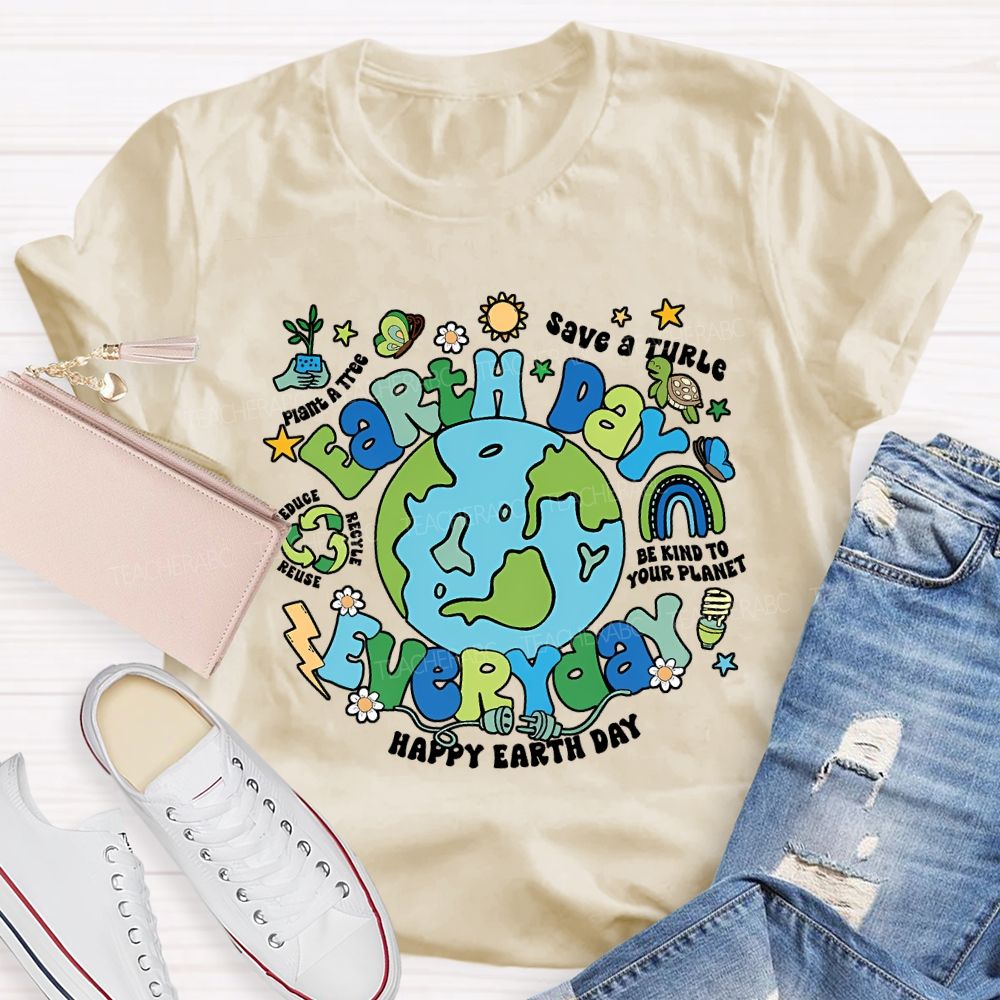 Earth Day Everyday Save A Turtle Happy Earth Day Teacher T-shirt