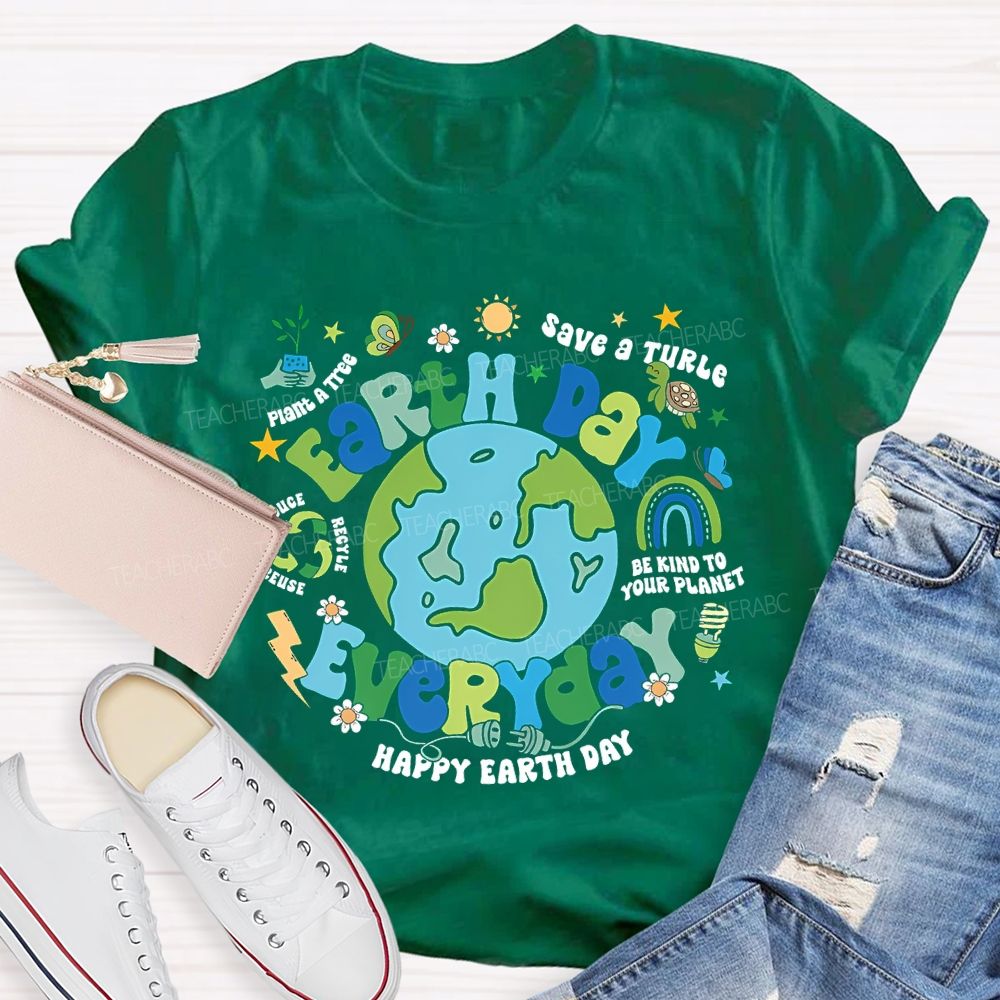 Earth Day Everyday Save A Turtle Happy Earth Day Teacher T-shirt