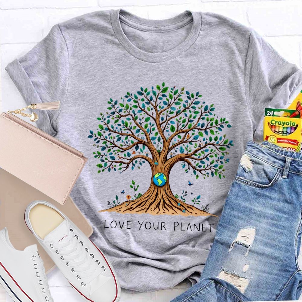 Love Your Planet Earth Day Happy Teacher T-shirt