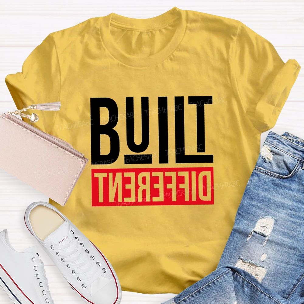 Built Different Teacher T-shirt