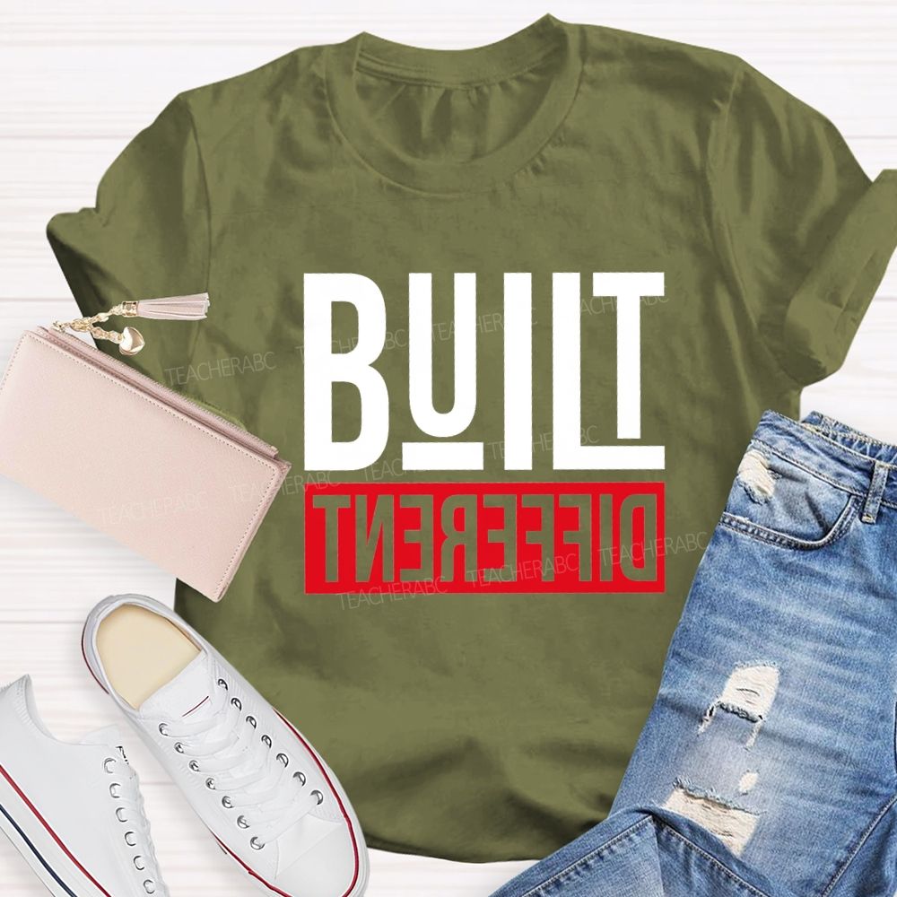 Built Different Teacher T-shirt
