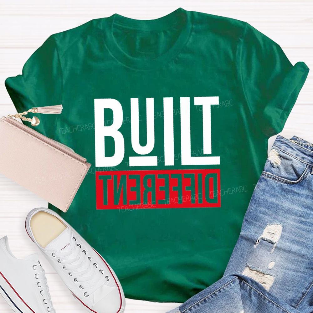 Built Different Teacher T-shirt