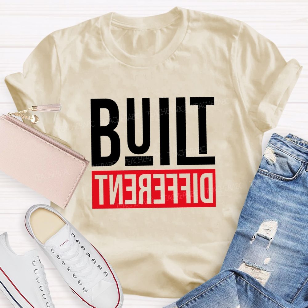 Built Different Teacher T-shirt