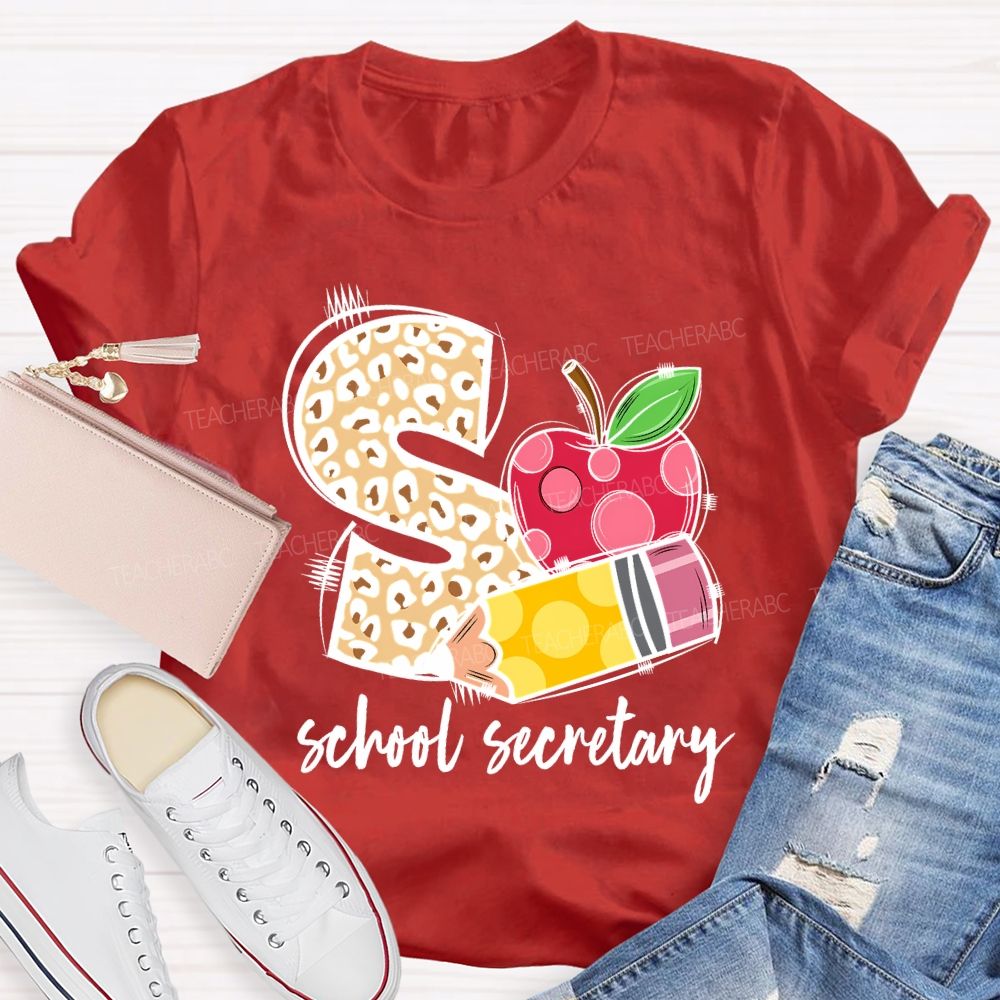 S Is For School Secretary Teacher T-shirt