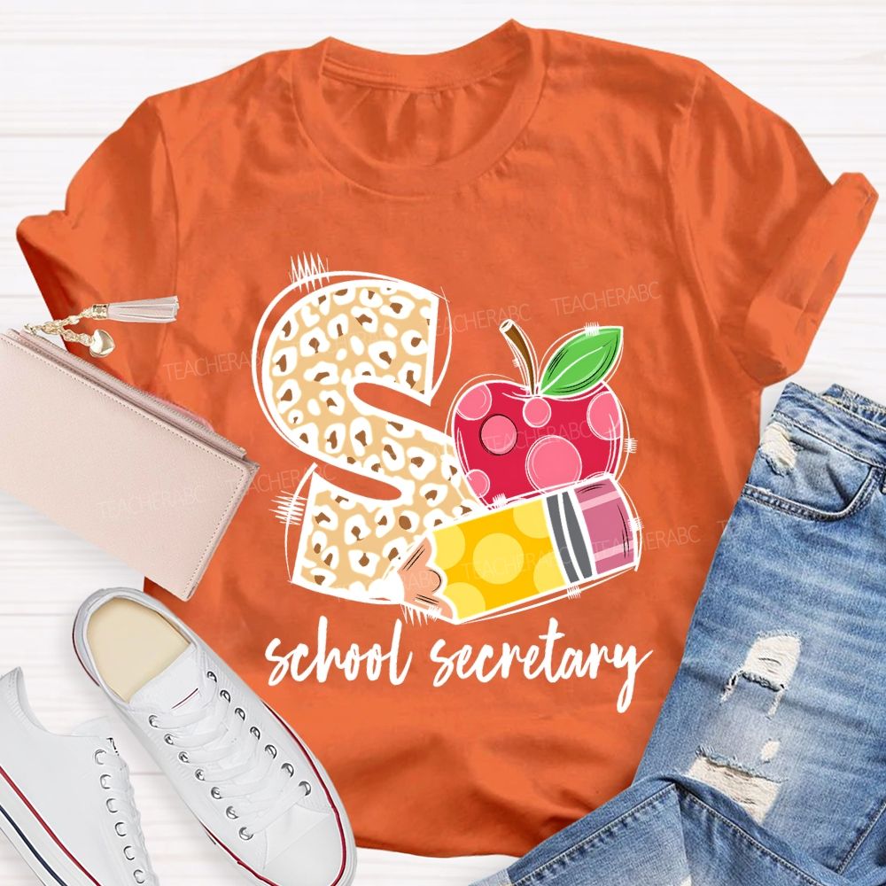 S Is For School Secretary Teacher T-shirt