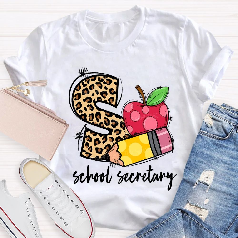 S Is For School Secretary Teacher T-shirt