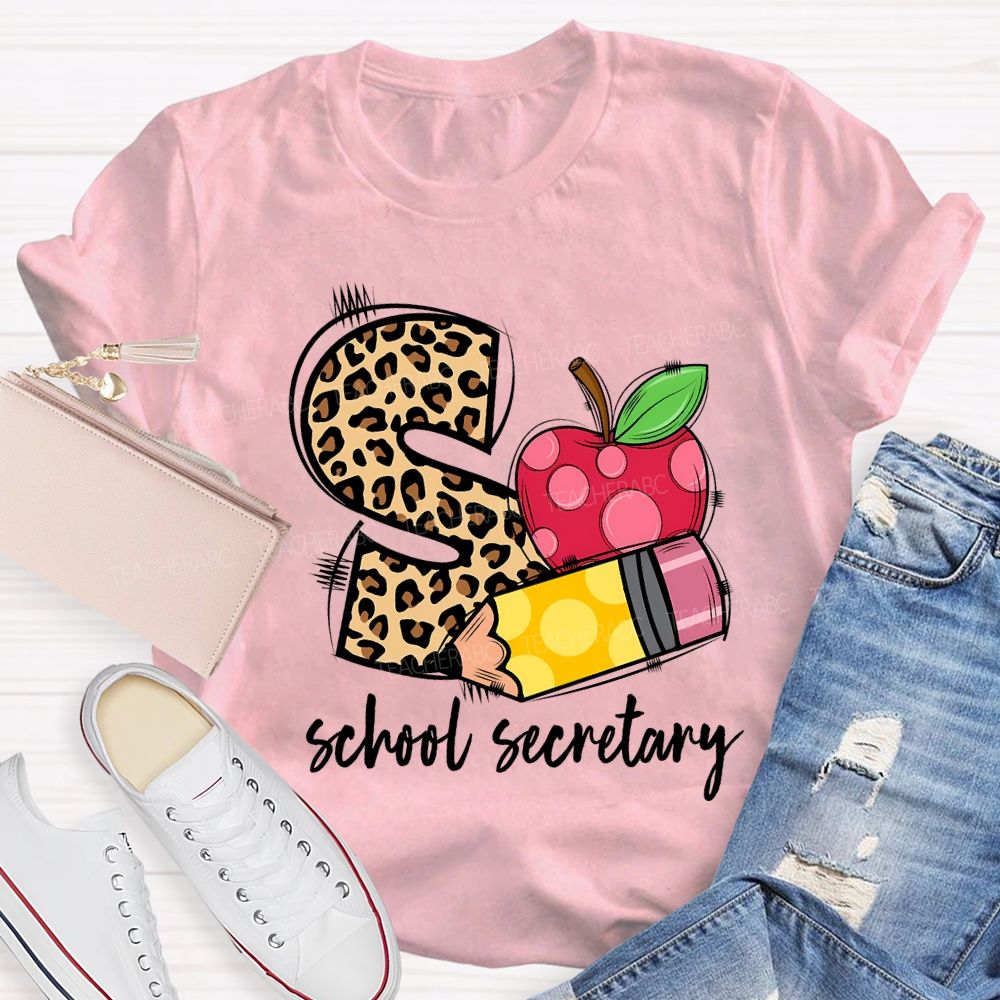 S Is For School Secretary Teacher T-shirt