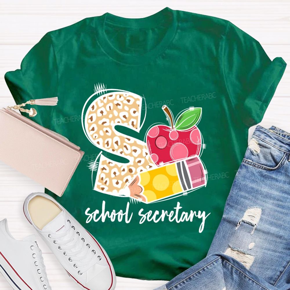 S Is For School Secretary Teacher T-shirt