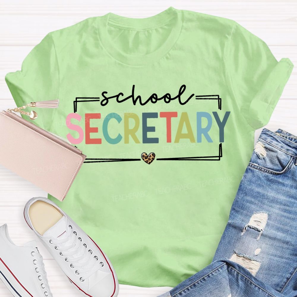 School Secretary Leopard Print Hearts And Colorful Fonts T-shirt