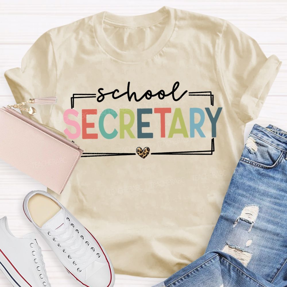 School Secretary Leopard Print Hearts And Colorful Fonts T-shirt