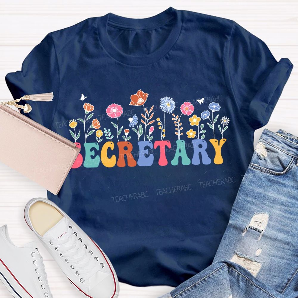 School Secretary And Colorful Flowers T-shirt